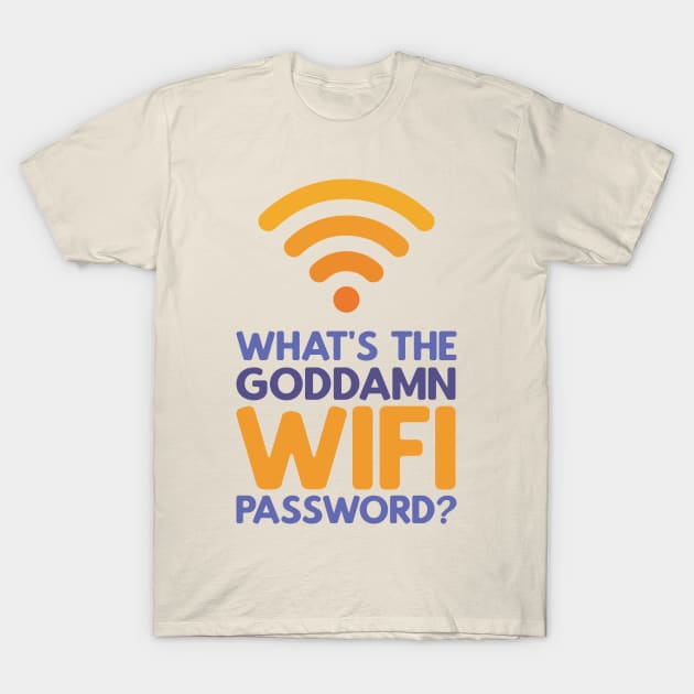 What's the Wifi Password? T-Shirt by polliadesign